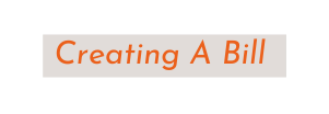 Creating A Bill