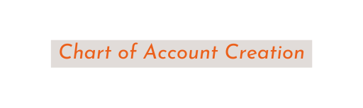 Chart of Account Creation