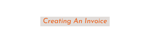 Creating An Invoice