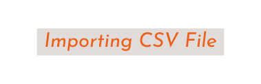 Importing CSV File